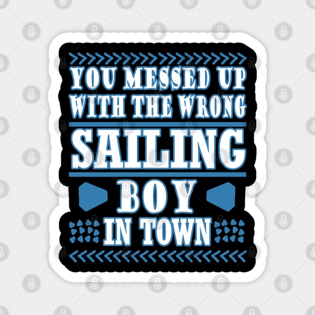 Sailing Sailboat Captain Men's Day Sailing ship Magnet by FindYourFavouriteDesign