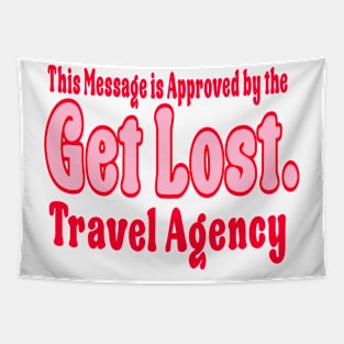 GET LOST. TRAVEL AGENCY RED Tapestry