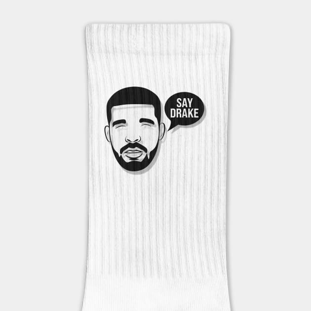 Say Drake by TEENIE DESIGN