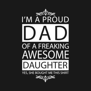 Proud Dad of Awesome Daughter T-Shirt