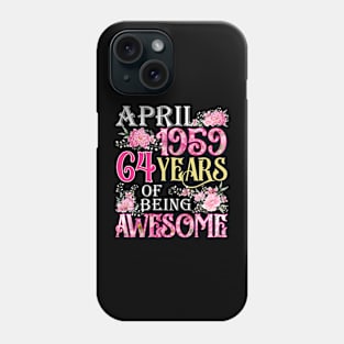 April Girl 1959 Shirt 64th Birthday 64 Years Old Phone Case