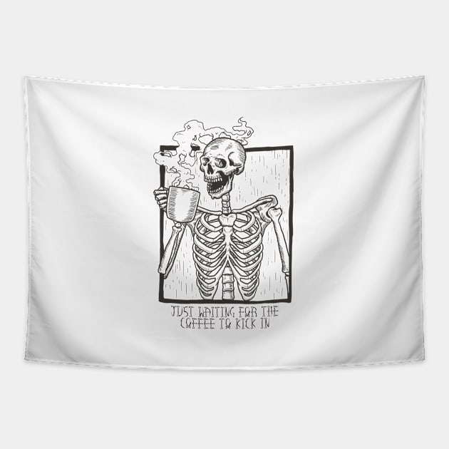 Just Waiting For the Coffee to Kick In Skeleton Tapestry by Flippin' Sweet Gear