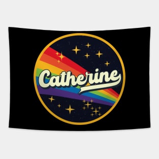 Catherine // Rainbow In Space Vintage Style Tapestry