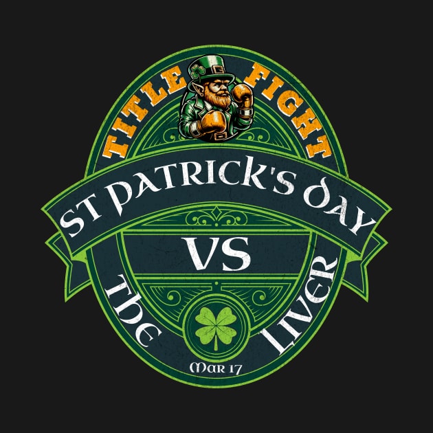 Funny Irish St Patrick's Day vs The Liver Party Beer Drinking 2 sided Shirt Gift by anarchyunion
