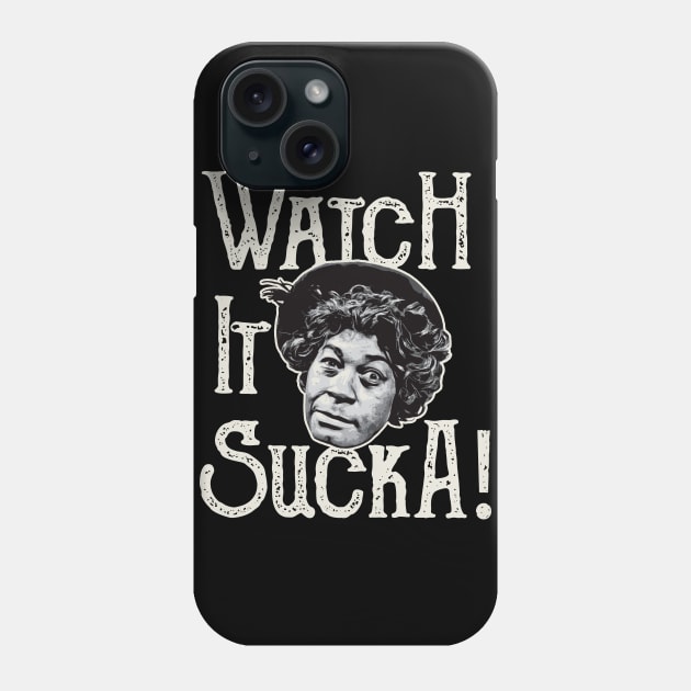 Watch It Sucka Aunt Ester Sanford and Son Phone Case by Alema Art