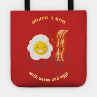 Everything Is Better With Bacon And Eggs Tote