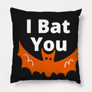 I bat you - funny Pillow