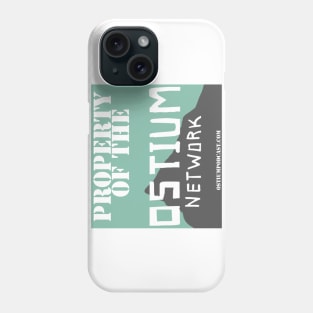 Property of the Ostium Network Phone Case