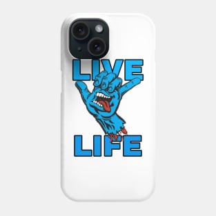 Live Life Phone Case