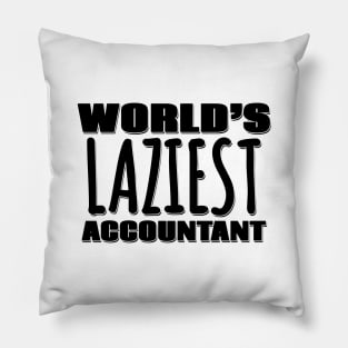 World's Laziest Accountant Pillow