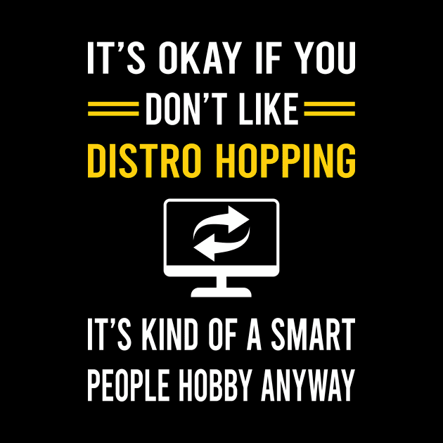 Smart People Hobby Distro Hopping Distrohopper by Good Day