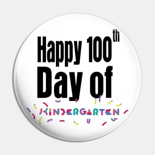 Happy 100th Day of Kindergarten School Teacher Gifts Pin