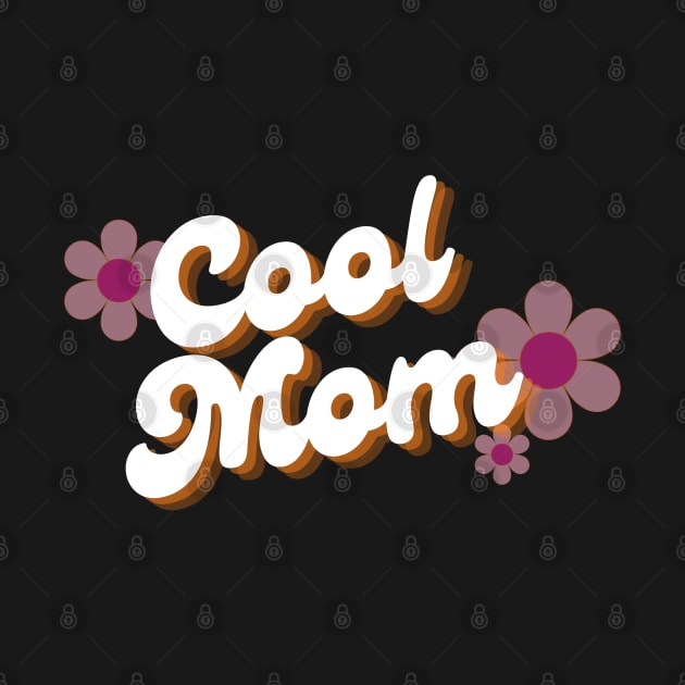 Cool Mom by THINK. DESIGN. REPEAT.