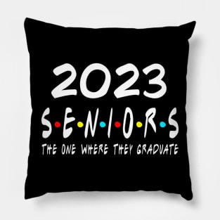 Class of 2023 The One Where They Graduate Seniors 2023 Pillow