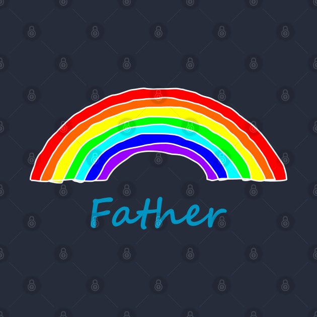 Father Rainbow for Fathers Day by ellenhenryart