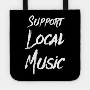 Support Local Music Tote