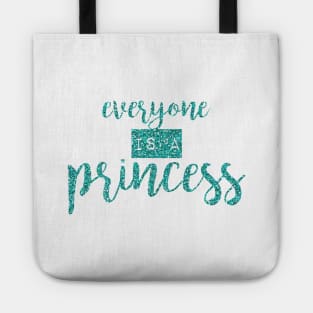 everyone is a princess - version 2 Tote