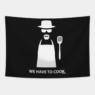 We Have to Cook Tapestry