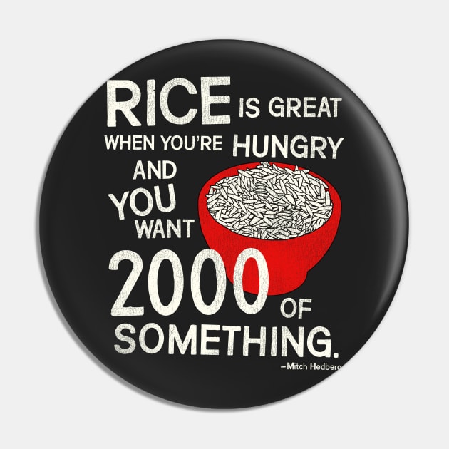 Mitch Hedberg "Rice Is Great..." Pin by darklordpug