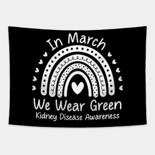 We Wear Green Kidney Disease Awareness CKD Month Tapestry