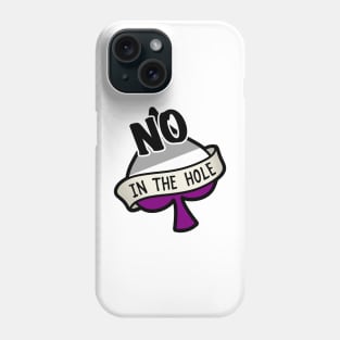 No Ace in the Hole Phone Case