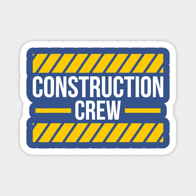 Construction Crew 2 Magnet by fradj