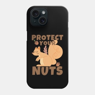 Protect Your Nuts Funny Squirrel Phone Case