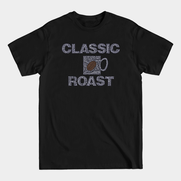 Discover Classic Roast - Typographic Art - T-Shirt