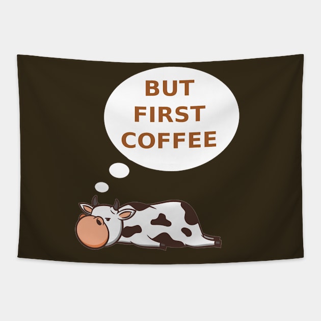 Funny Cow But First Coffee Tapestry by Design Seventytwo