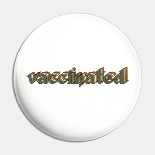 vintage vaccinated saying Pin