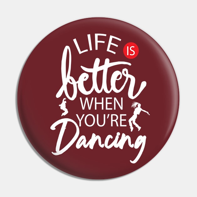 Dancing Is Life Pin by keshanDSTR