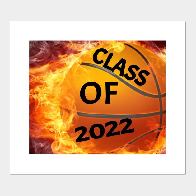 Class Of 2022 Basketball Idea Gift Class Of 2022 Posters And