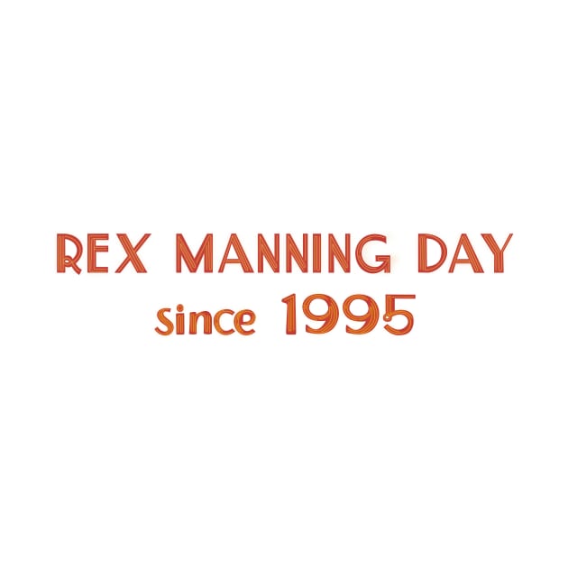 Rex Manning Day! by Retro. Space. Cats.