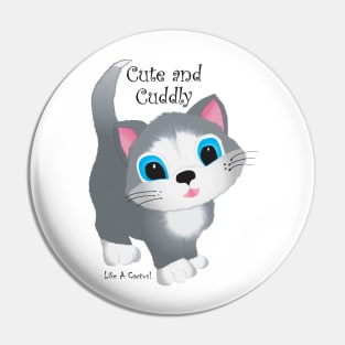 Cat - Cuddly and Cute Like A Cactus Pin