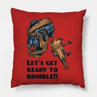 Let's get ready to rumble Pillow