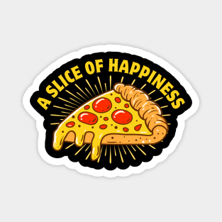 Happiness Is A Slice Of Pizza Magnet