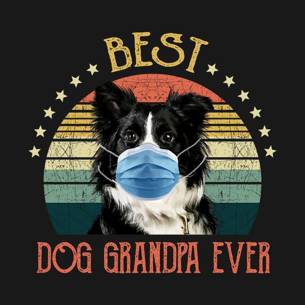 Mens Best Dog Grandpa Ever Border Collie Fathers Day Gift by gussiemc