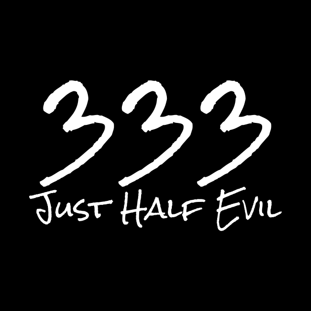 333 Just Half Evil by JeZeDe