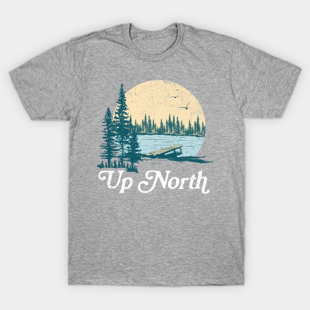 up north t shirt