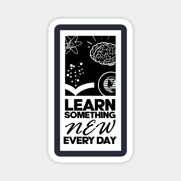 LEARN SOMETHING Magnet by RealArtTees