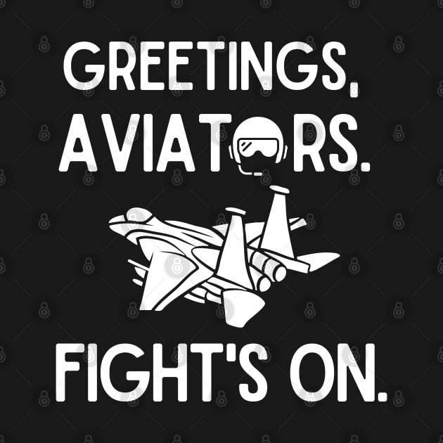 Greetings, aviators. Fight's on. by mksjr