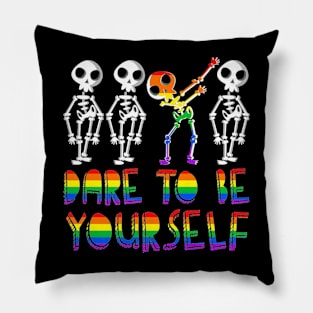 Dare To Be LGBT Pillow