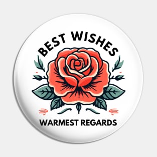 Best Wishes, Warmest Regards Pin