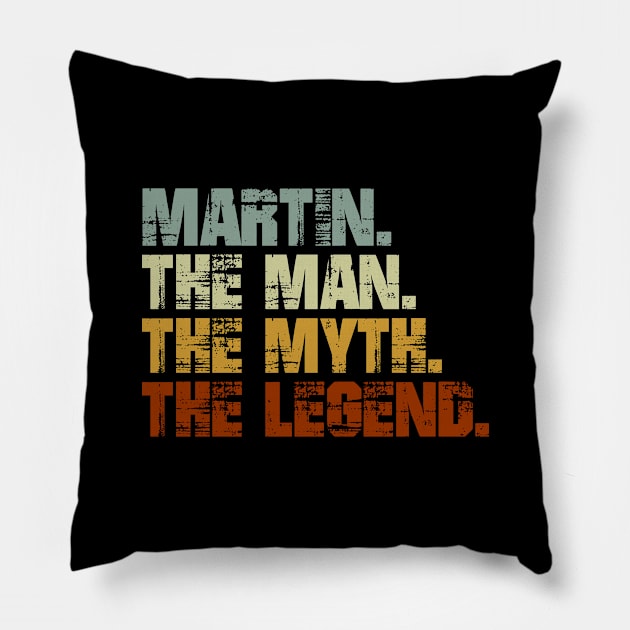 Martin The Man The Myth The Legend Pillow by designbym