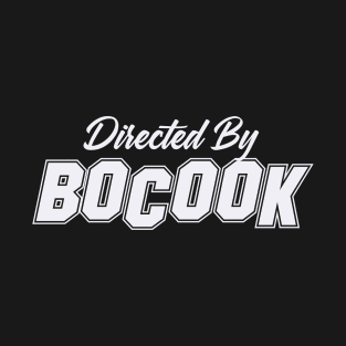 Directed By BOCOOK, BOCOOK NAME T-Shirt