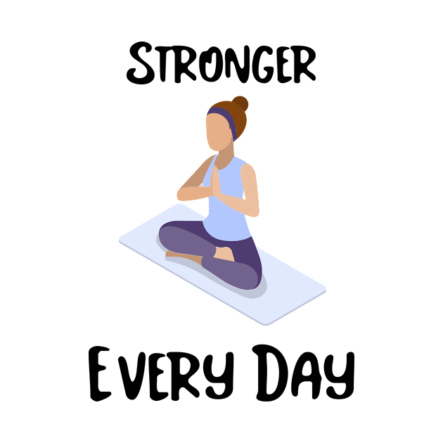 Stronger Every Day Exercise by New Day Prints