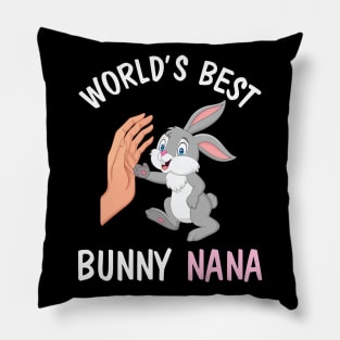 I And Bunny Hands Happy Easter Day World's Best Bunny Nana Pillow