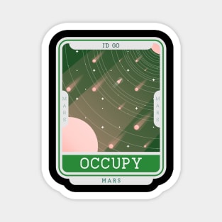 Occupy Mars - retro space scenery Magnet