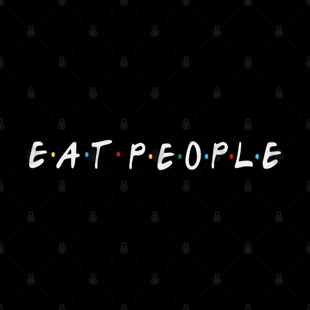 eat people by FandomizedRose