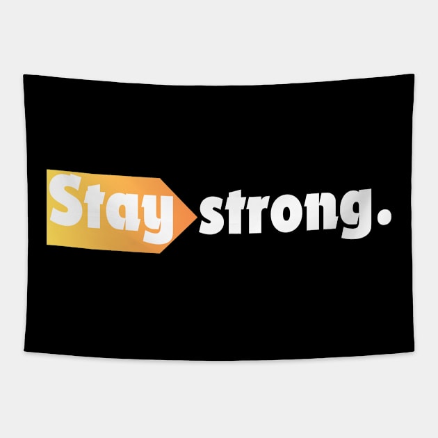 Stay strong. Tapestry by EnarosaLinda XY